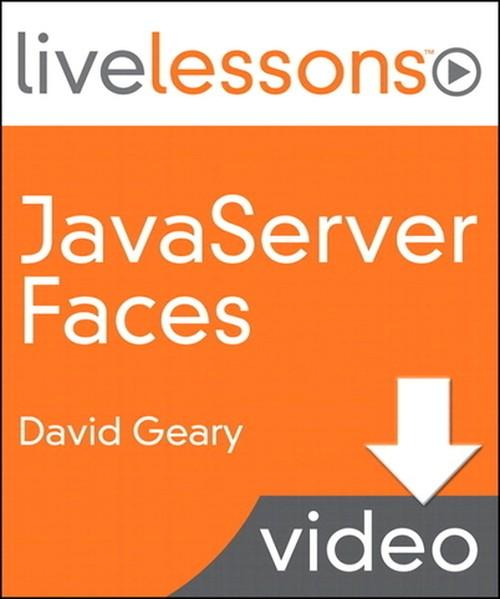 Oreilly - JavaServer Faces LiveLessons (Video Training) - 9780132761765