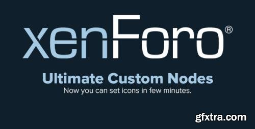 Ultimate Custom Nodes v2.0.7.1 - XenForo 2.x Add-On