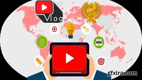 Mastering YouTube 2021: Vlogging, Marketing, SEO, 1M+ Views
