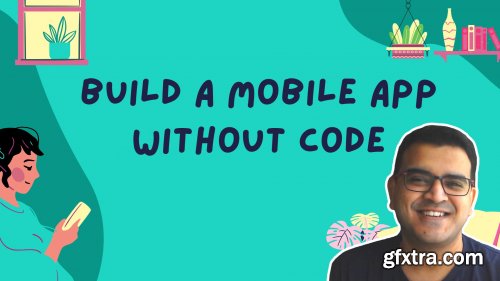  Build a Mobile App Without Code