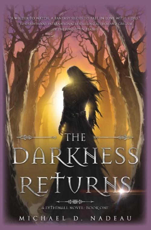 The Darkness Returns - Michael D Nadeau