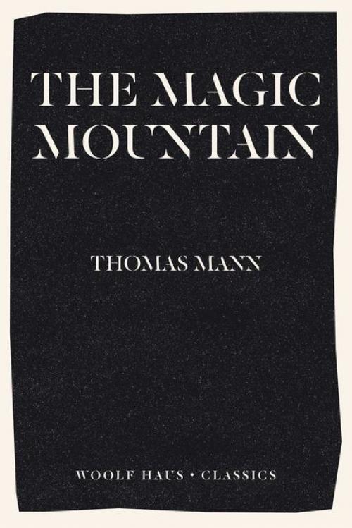 The Magic Mountain - Томас Ман