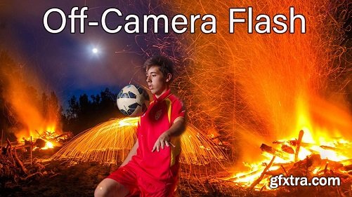 Off-Camera Flash: The Definitive Guide to Creative Lighting for Digital Photographers