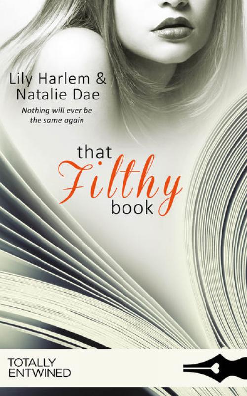 That Filthy Book -- Lily Harlem - Natalie Dae