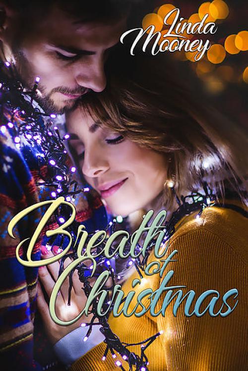 Breath of Christmas -- - Linda Mooney
