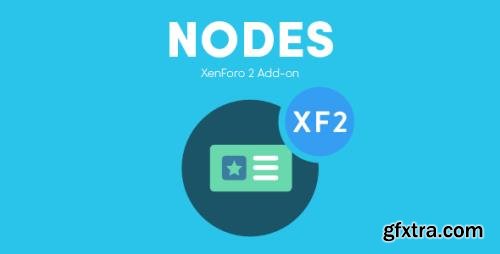 ThemeHouse - Nodes v1.1.1 - XenForo 2 Add-on