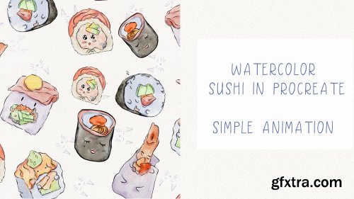 Watercolor sushi in Procreate - turn your digital illustration into animation - character design