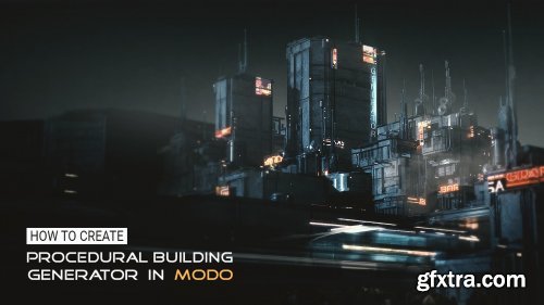 ArtStation - How to create Procedural Building Generator in Modo