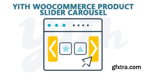 YiThemes - YITH WooCommerce Product Slider Carousel Premium v1.0.46 YiThemes - YITH WooCommerce Product Slider Carousel Premium v1.0.46