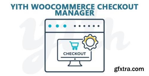 YiThemes - YITH WooCommerce Checkout Manager v1.5.0 YiThemes - YITH WooCommerce Checkout Manager v1.5.0