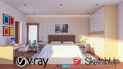 The Complete Sketchup & Vray Course for Interior Design