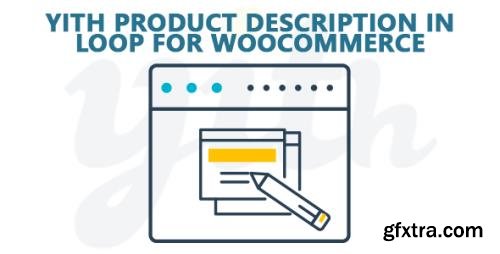 YiThemes - YITH Product Description in Loop for WooCommerce v1.0.17