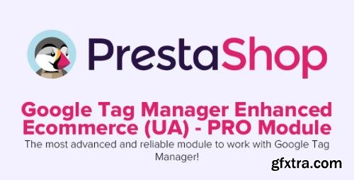 Google Tag Manager Enhanced Ecommerce (UA) PRO v4.9.7 - PrestaShop Module