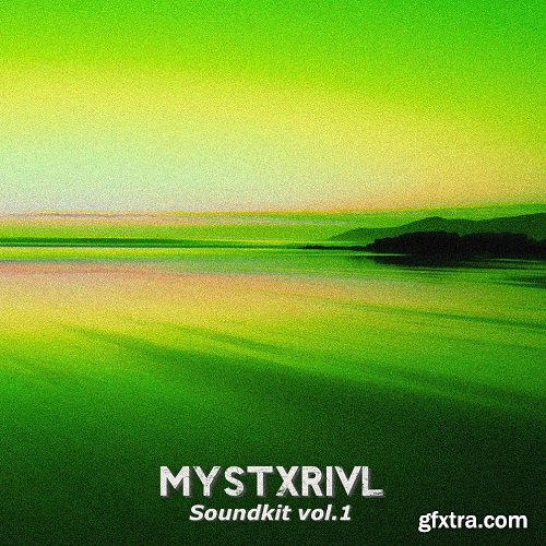 MYSTXRIVL Soundkit Vol 1 WAV SERUM SYLENTH1 PRESETS