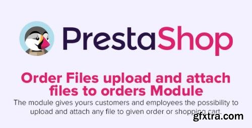 Order Files upload and attach files to orders v2.4.1 - PrestaShop Module