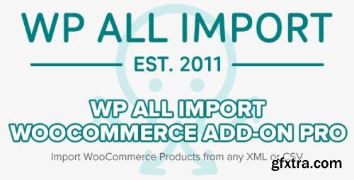 WP All Import - WooCommerce Add-On Pro v3.2.6-beta-1.9 - Import WooCommerce Products from any XML or CSV WP All Import - WooCommerce Add-On Pro v3.2.6-beta-1.9 - Import WooCommerce Products from any XML or CSV