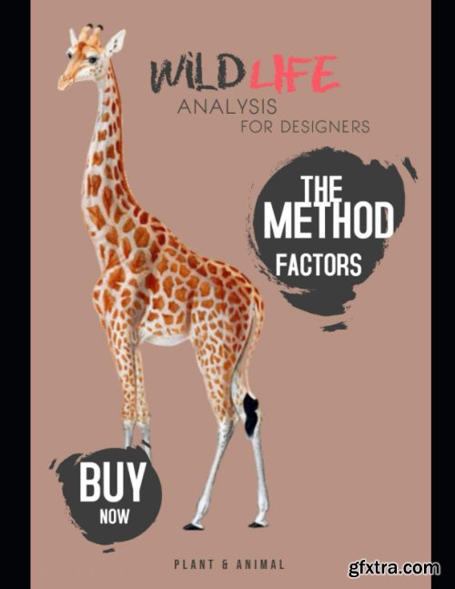 Wildlife Analysis For Designers: The Method Factors 