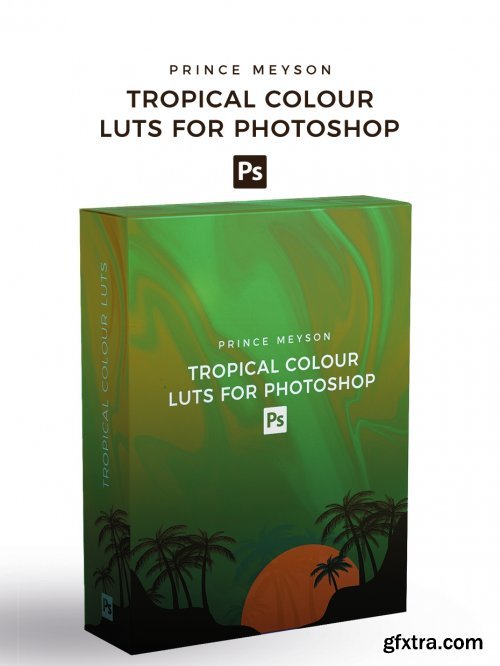 Prince Meyson - Tropical Colour LUTs For Photoshop