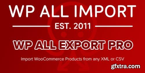 WP All Export Pro v1.6.5 - Export anything in WordPress to CSV, XML, or Excel WP All Export Pro v1.6.5 - Export anything in WordPress to CSV, XML, or Excel
