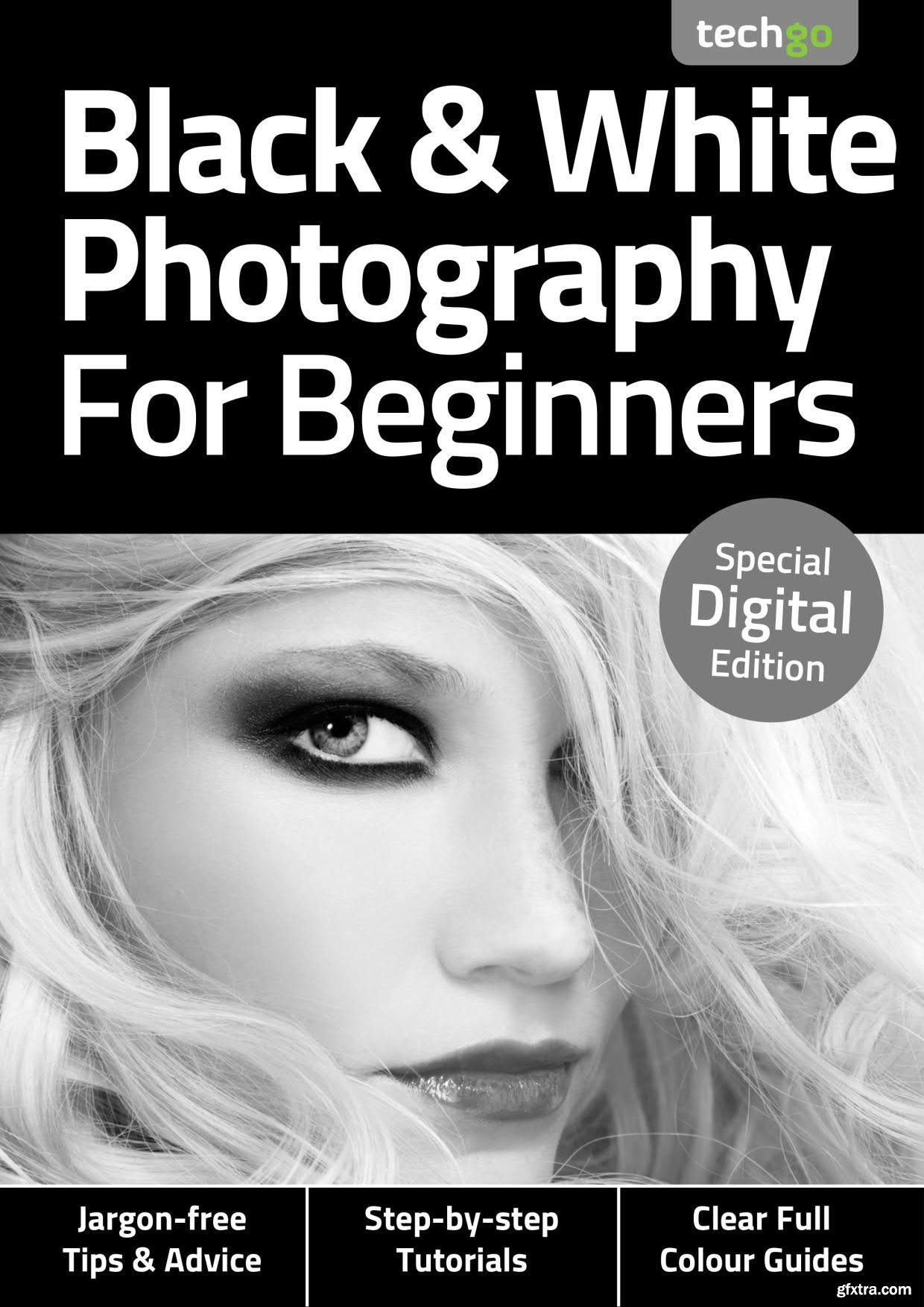 Black & White Photography For Beginners 3rd Edition 2020 » GFxtra