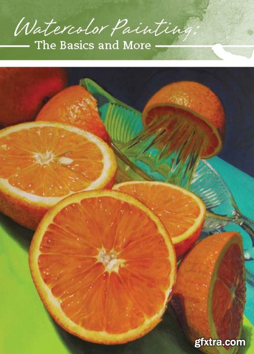 Watercolor Painting for Beginners The Basics and More