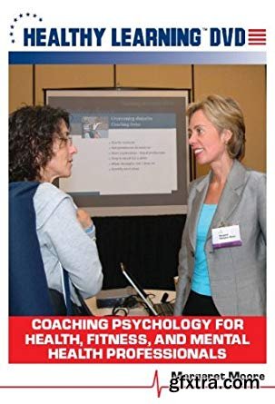 Coaching Psychology for Health, Fitness, and Mental Health Professionals