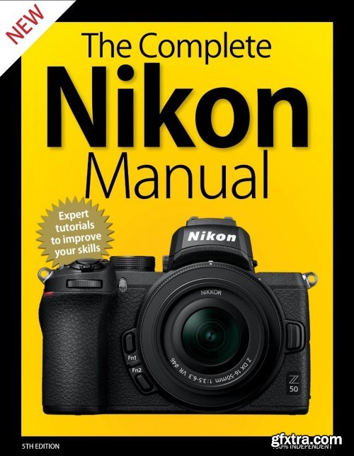 The Complete Nikon Manual – 5th Edition 2020