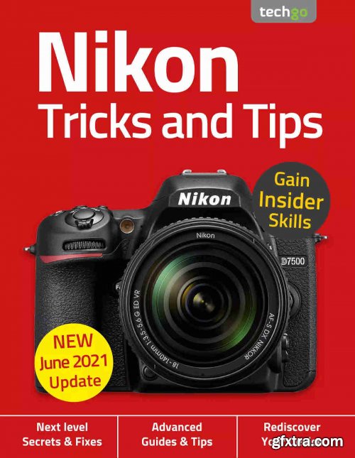 Nikon, Tricks And Tips - 6th Edition 2021