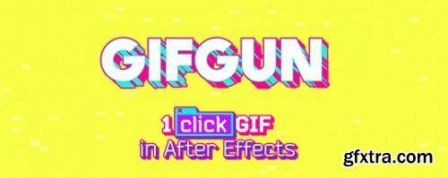 GifGun v1.7.15 For After Effects