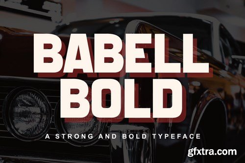 Babell Bold - Strong Typeface
