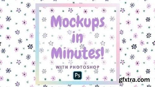 Mockups in Minutes Using Photoshop