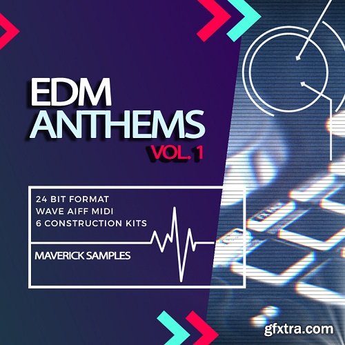 Maverick Samples EDM Anthems Vol 1 WAV AiFF MIDI
