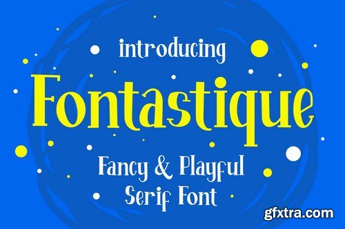 Fontastique - Unique Serif Font