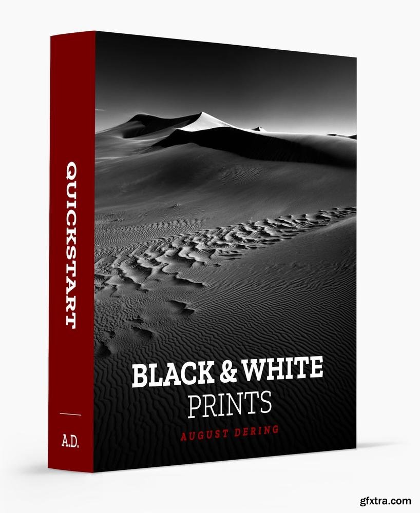 August Dering - Black & White Photography Prints Quickstart » GFxtra