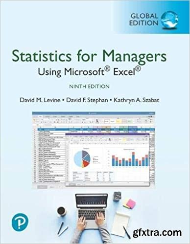Statistics for Managers Using Microsoft Excel, 9th Edition
