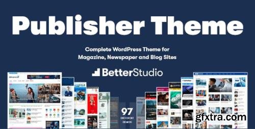 BetterStudio - Publisher v7.11.0 - Complete WordPress Theme for Magazine, News and Blog Sites - NULLED