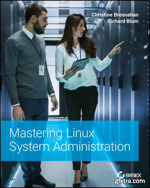 Mastering Linux System Administration 