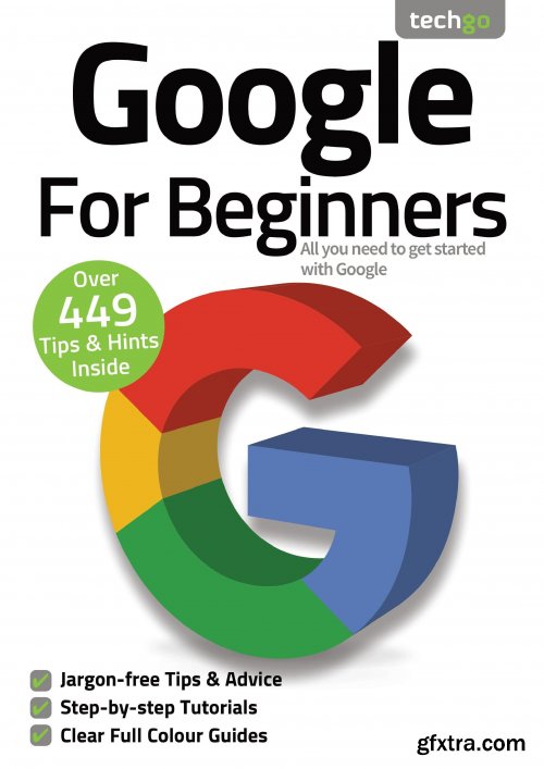 Google For Beginners - 7th Edition, 2021