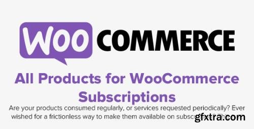 WooCommerce - All Products for WooCommerce Subscriptions v3.1.30