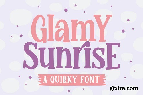 Glamy Sunrise a Quirky Font