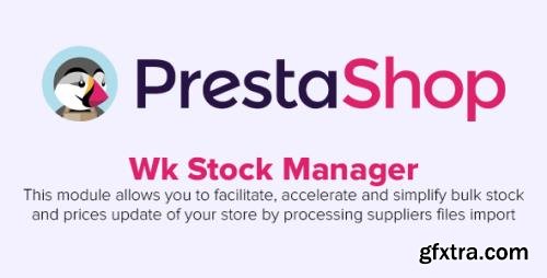 Wk Stock Manager v2.27.12 - PrestaShop Module
