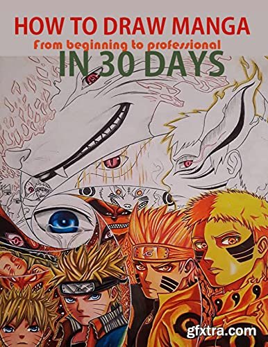 How to Draw Manga from Beginning to Professional in 30 Days