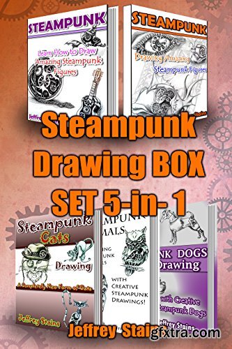 Steampunk Drawing Box Set 5-in-1: Steampunk Drawing 2 books, Steampunk Animals, Steampunk Dogs, Steampunk Cats