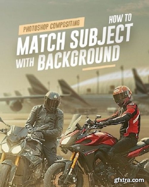 PhotoWhoa - Photoshop Compositing – Match Subject with any Background