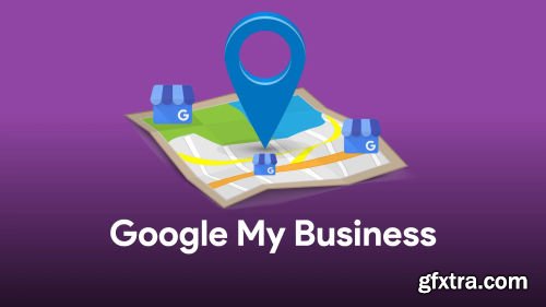 Google My Business: Your Business on Google and Google Maps