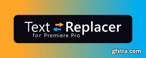 Aescripts Text Replacer for Premiere Pro v1.0.1 Win/Mac