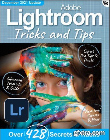 Adobe Lightroom Tricks and Tips - 8th Edition, 2021