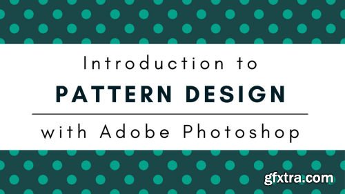 Introduction to Pattern Design with Adobe Photoshop