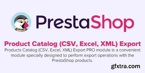 Product Catalog (CSV, Excel, XML) Export PRO v5.0.0 - PrestaShop Module