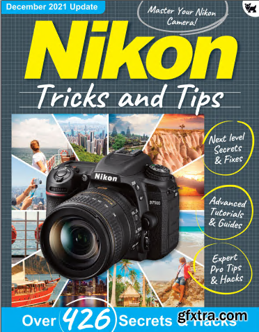 Nikon Tricks And Tips - 8th Edition, 2021